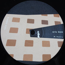 Load image into Gallery viewer, Eric Sneo : Mantra (12")

