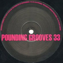 Load image into Gallery viewer, Pounding Grooves : Pounding Grooves 33 (10")
