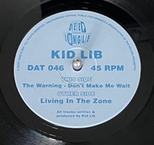 Load image into Gallery viewer, Kid Lib : Living In The Zone / The Warning / Don&#39;t Make Me Wait (12&quot;)
