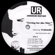 Load image into Gallery viewer, Underground Resistance Featuring Yolanda Reynolds : Living For The Nite (12")
