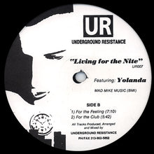 Load image into Gallery viewer, Underground Resistance Featuring Yolanda Reynolds : Living For The Nite (12")
