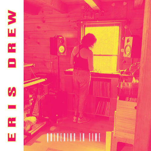 Eris Drew : Quivering In Time (2xLP, Album)