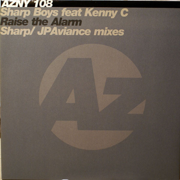 Sharp Boys* Feat. Kenny C : Raise The Alarm (Sharp / JP Aviance Mixes) (12