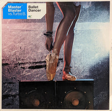 Load image into Gallery viewer, Master Blaster Vs. Turbo B. : Ballet Dancer (12")
