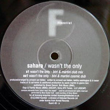 Load image into Gallery viewer, Sahara (2) : Wasn&#39;t The Only (12&quot;)
