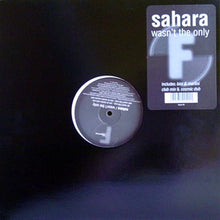 Load image into Gallery viewer, Sahara (2) : Wasn&#39;t The Only (12&quot;)
