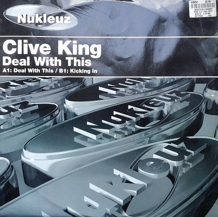 Clive King : Deal With This / Kicking In (12