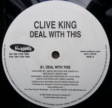 Load image into Gallery viewer, Clive King : Deal With This / Kicking In (12&quot;)
