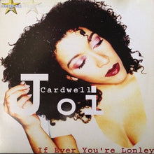 Load image into Gallery viewer, Joi Cardwell : If Ever You're Lonely (12")
