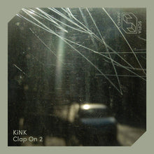 Load image into Gallery viewer, KiNK : Clap On 2 (12&quot;, EP)
