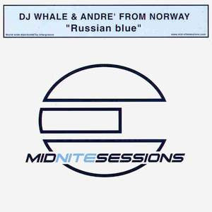 DJ Whale & André From Norway : Russian Blue (12