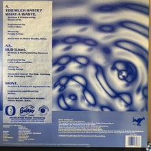 Load image into Gallery viewer, Hanover St. : Too Much Haste? What A Waste! (12&quot;)
