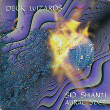 Load image into Gallery viewer, Sid Shanti : Deck Wizards - Aural Sect (2xLP, Comp)
