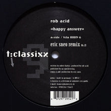 Load image into Gallery viewer, Rob Acid : Happy Answer (12")
