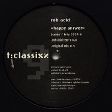 Load image into Gallery viewer, Rob Acid : Happy Answer (12")
