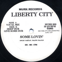 Load image into Gallery viewer, Liberty City : Some Lovin' (12")
