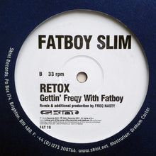 Load image into Gallery viewer, Fatboy Slim : Retox (12")
