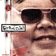 Load image into Gallery viewer, Fatboy Slim : The Rockafeller Skank (12")
