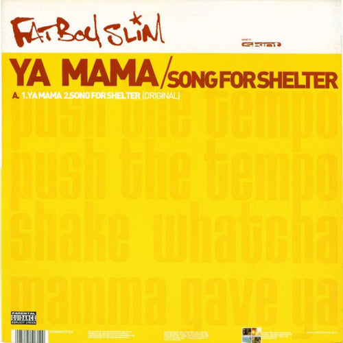 Fatboy Slim : Ya Mama / Song For Shelter (12