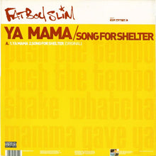 Load image into Gallery viewer, Fatboy Slim : Ya Mama / Song For Shelter (12")
