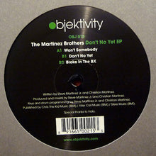 Load image into Gallery viewer, The Martinez Brothers : Don't No Yet EP (12", EP)
