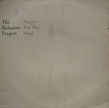 Load image into Gallery viewer, The Balsamo Project : Sugar For The Soul (12&quot;, Promo)
