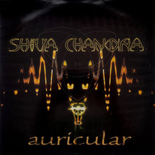 Load image into Gallery viewer, Shiva Chandra : Auricular (3x12", Album)
