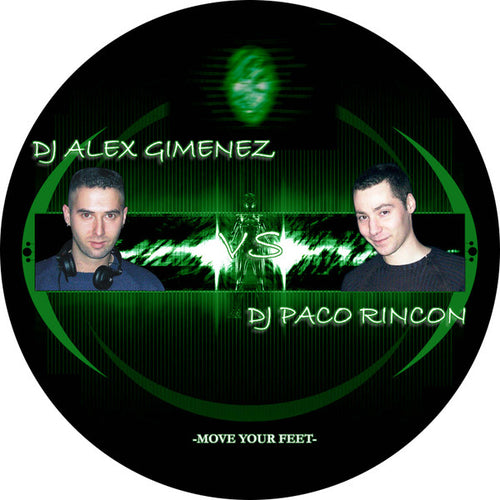 DJ Alex Gimenez* Vs DJ Paco Rincon* : Move Your Feet (12
