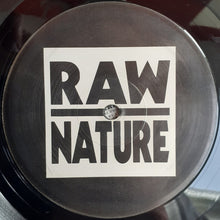 Load image into Gallery viewer, Raw Nature : The Deepest Feeling (12&quot;)
