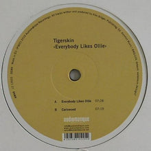 Load image into Gallery viewer, Tigerskin : Everybody Likes Ollie (12")
