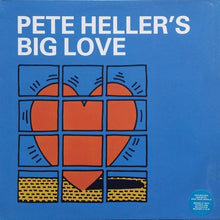 Load image into Gallery viewer, Pete Heller's Big Love : Big Love (12")
