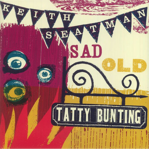 Keith Seatman : Sad Old Tatty Bunting (LP, Album, Cle)