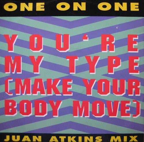 One On One : You're My Type (Make Your Body Move) (12