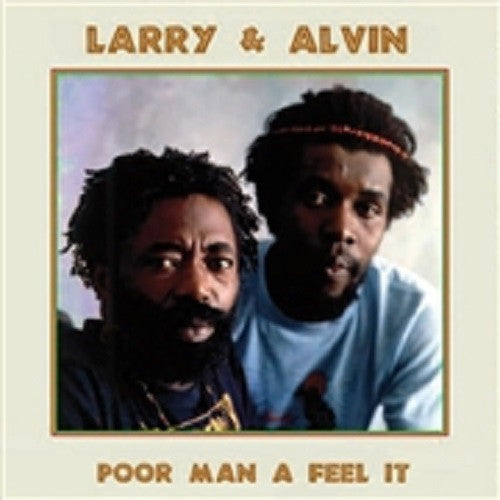 Larry & Alvin : Poor Man A Feel It (LP, Album, Gat)