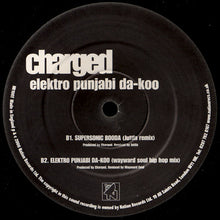 Load image into Gallery viewer, Charged (2) : Elektro Punjabi Da-Koo (12")

