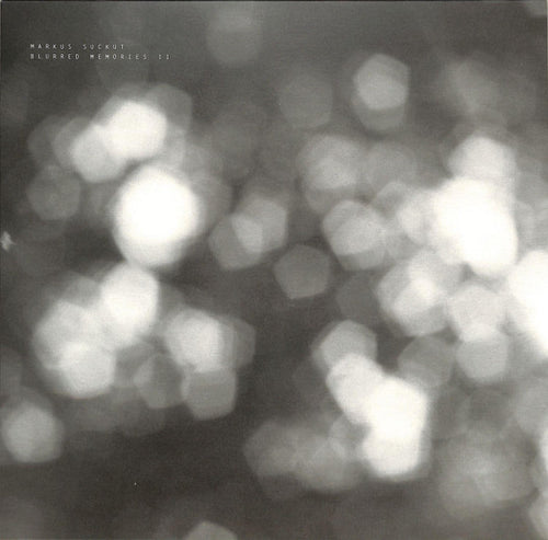 Markus Suckut :  Blurred Memories II (12