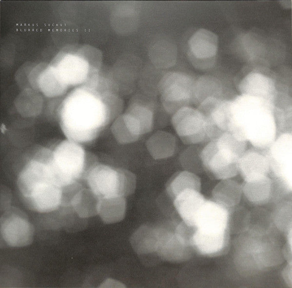 Markus Suckut :  Blurred Memories II (12