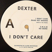Load image into Gallery viewer, Dexter : I Don't Care (12", Gen)
