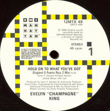 Load image into Gallery viewer, Evelyn &quot;Champagne&quot; King* : Hold On To What You&#39;ve Got (12&quot;)
