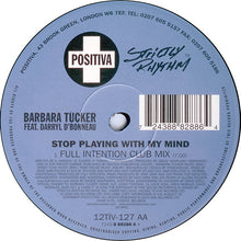 Load image into Gallery viewer, Barbara Tucker Feat. Darryl D&#39;Bonneau : Stop Playing With My Mind (12&quot;)
