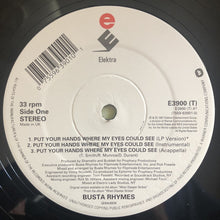 Load image into Gallery viewer, Busta Rhymes : Put Your Hands Where My Eyes Could See (12&quot;)
