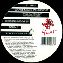 Load image into Gallery viewer, Solaris (20) Featuring Jaqui George* : Used All The Love (12&quot;)
