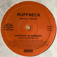 Load image into Gallery viewer, Ruffneck Featuring Yavahn : Everybody Be Somebody (12&quot;)
