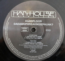 Load image into Gallery viewer, Hardfloor Presents Dadamnphreaknoizphunk?* : Dadamnphreaknoizphunk? (12", EP)
