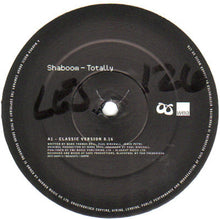 Load image into Gallery viewer, Shaboom : Totally (12&quot;)
