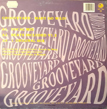Load image into Gallery viewer, Grooveyard : Mary Go Wild! (12")
