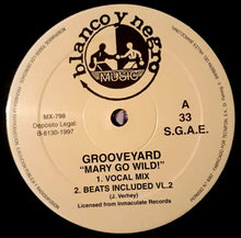 Load image into Gallery viewer, Grooveyard : Mary Go Wild! (12")
