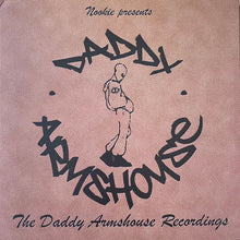 Load image into Gallery viewer, Nookie : The Daddy Armshouse Recordings (5x12")
