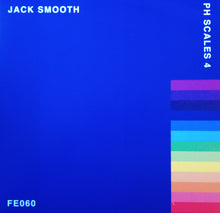 Load image into Gallery viewer, Jack Smooth : Ph Scales 4 (12")
