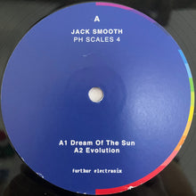 Load image into Gallery viewer, Jack Smooth : Ph Scales 4 (12")
